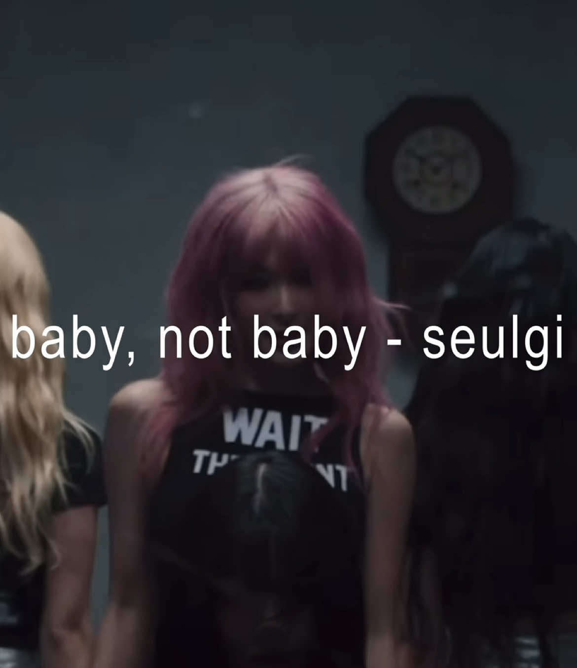 this diva!! 😭 #BabyNotBaby #SEULGI #typography #lyrics #Viral #jensrosy