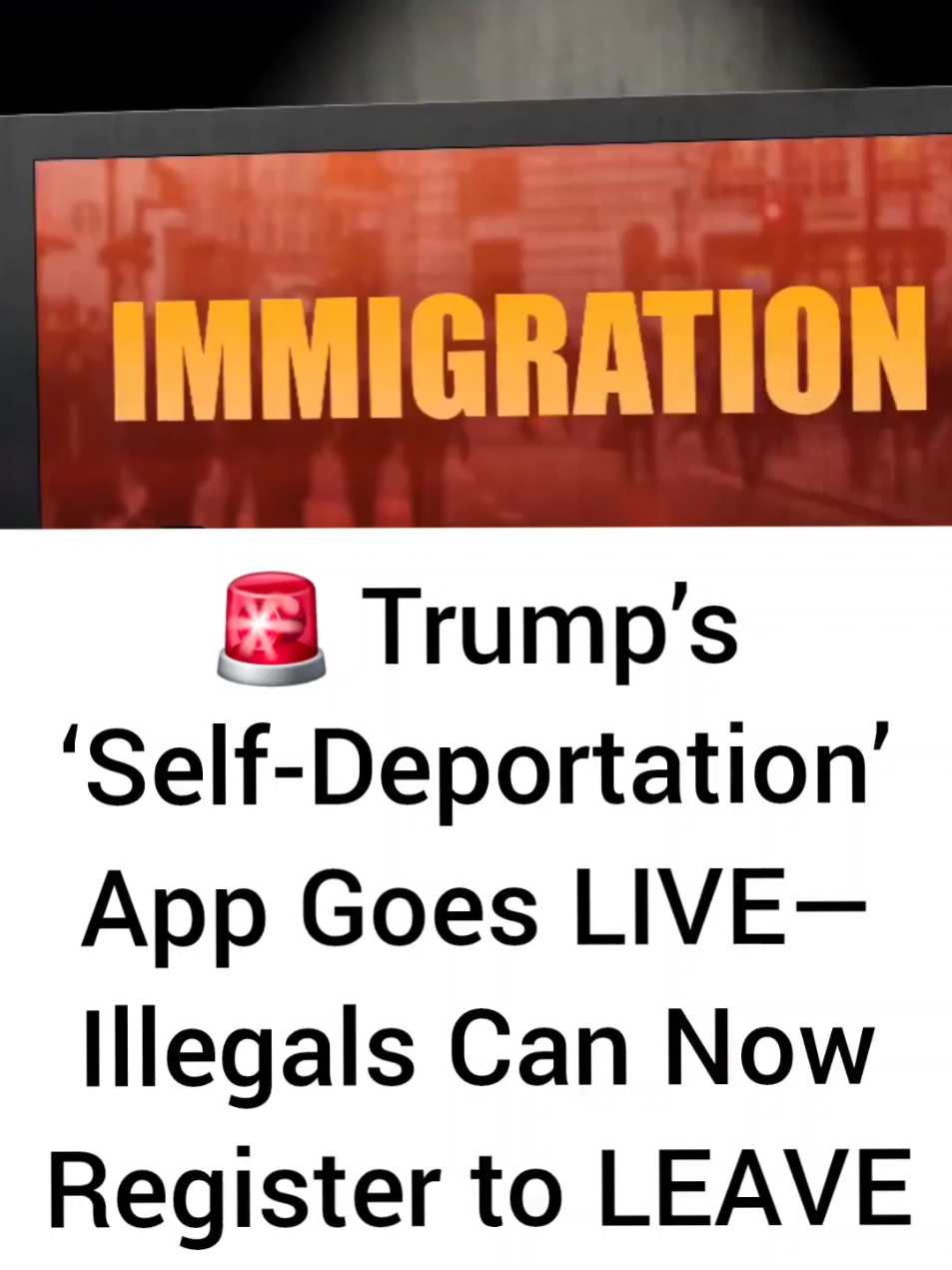 🚨 Trump’s ‘Self-Deportation’ App Goes LIVE—Illegals Can Now Register to LEAVE #tiktoknews #news #trending #breakingnews 