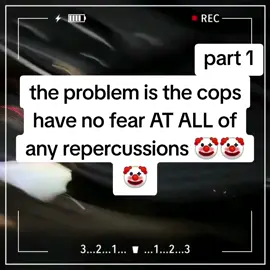 the problem is the cops have no fear AT ALL of any repercussions 🤡🤡🤡 #curruptcops #arrested #cops #Police #foryoupage❤️❤️ #fyp #policeofficer #copstiktok #foryou #copsoftiktok #part1 