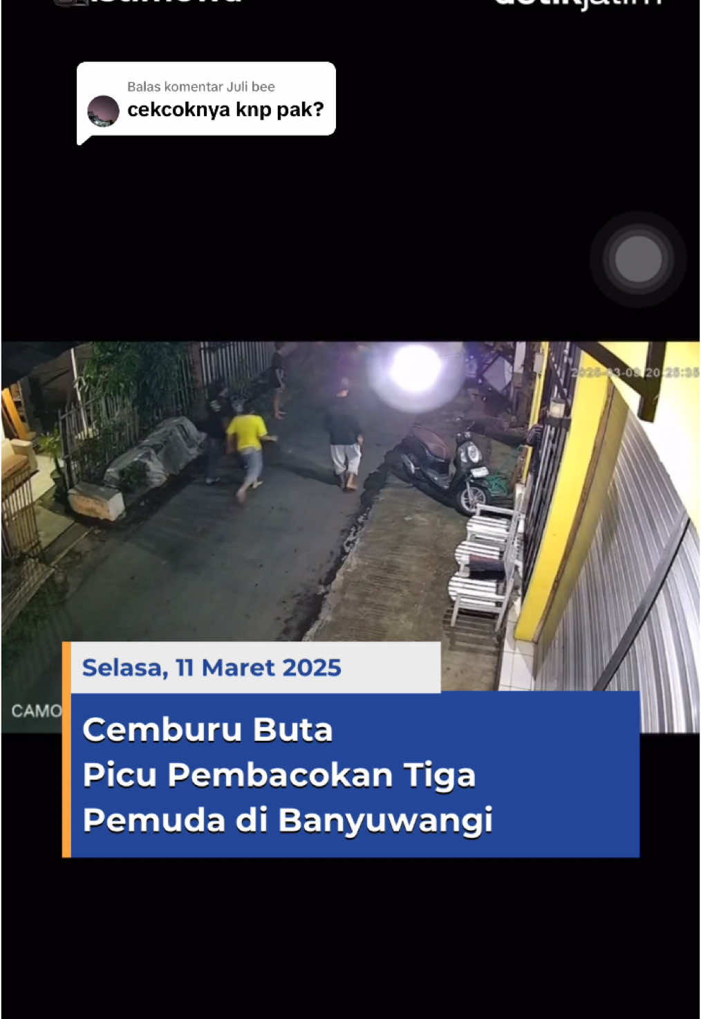 Membalas @Juli bee Tiga pemuda di Banyuwangi menjadi korban pembacokan yang didalangi oleh FPC (35). FPC mencurigai istrinya berselingkuh dengan korban utama, Dinar Mislani.   Tersangka M (24) diamankan polisi setelah diringkus warga saat pembacokan terjadi. Pada Minggu (9/3) pukul 22.00 WIB, tersangka FPC (35) mendatangi Mapolsek Giri untuk menanyakan kondisi M. Hasil penyelidikan mengungkap bahwa FPC adalah dalang pembacokan. Ia memerintahkan M dan satu pelaku lain menganiaya Dinar Mislani, yang menyebabkan dua warga lain ikut terluka saat melerai. FPC mengaku tidak ikut menganiaya, tetapi berada di lokasi. FPC dengan santai mendatangi Mapolsek Giri dan menanyakan perihal kabar tersangka M lantaran yang bersangkutan merasa bebas dari jerat hukum. 