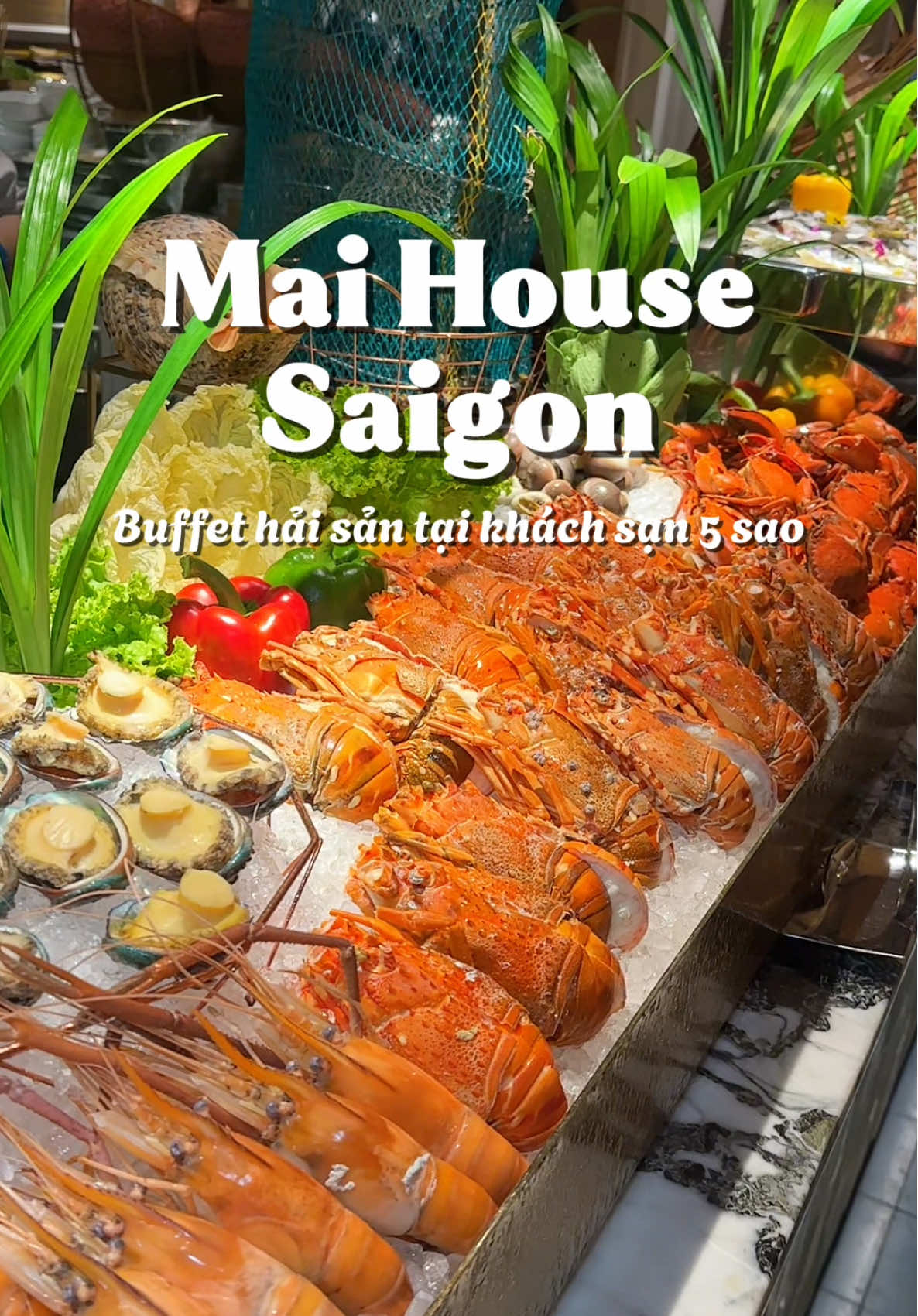 Trải nghiệm Buffet Hải sản cao cấp tại Khách sạn 5 sao Mai House Saigon #reviewanngon #MaiHouseSaigon #BuffetHaiSan #saigon #diadiemanuong #xuhuong 