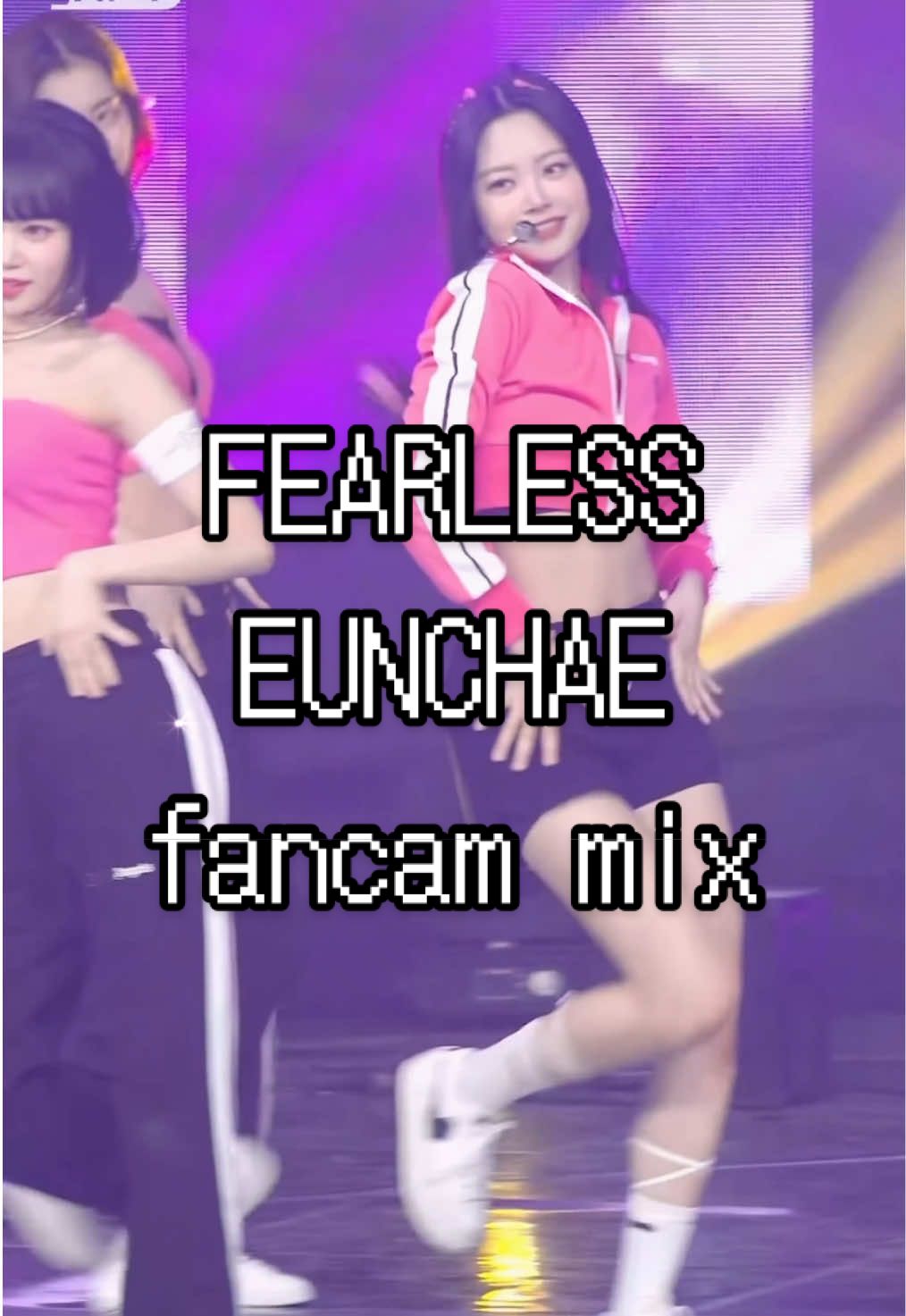 デビュー曲って最強だと思う。 @LE SSERAFIM #lesserafim #fearless #eunchae #hongeunchae #은채 #홍은채 #ルセラフィム #ウンチェ #fancam #직캠