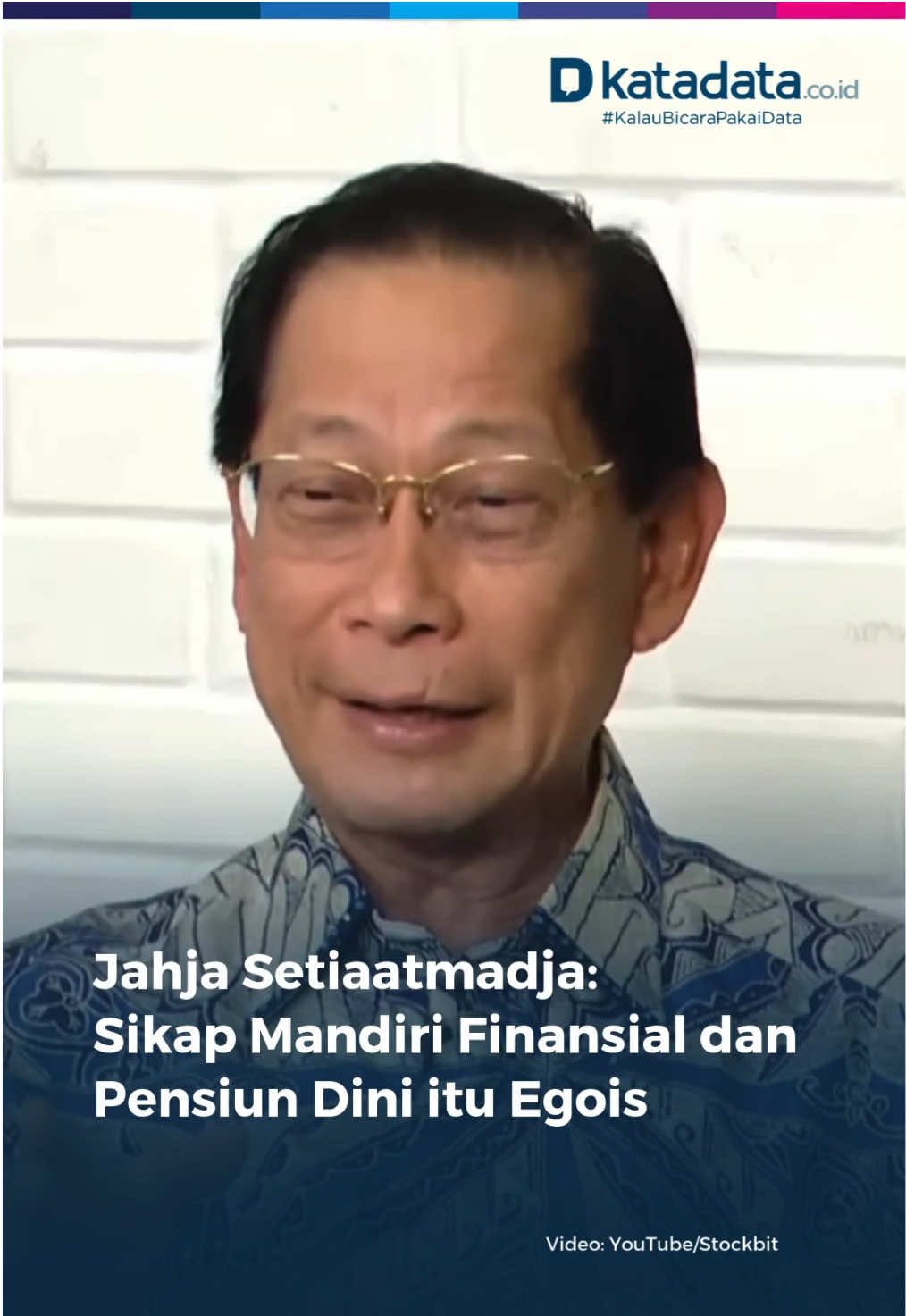 Hidup dengan kebebasan keuangan dan pensiun dini banyak menjadi mimpi anak muda belakangan ini. Gerakan Financial Independence, Retire Early (FIRE) movement kini banyak digaungkan agar anak muda melakukan strategi penghematan dan investasi untuk mencapai tujuan keuangan itu. Namun berbeda dengan Presiden Direktur PT Bank Central Asia Tbk (BCA), Jahja Setiaatmadja. Menurutnya pandangan hidup FIRE dianut oleh orang yang individual atau egois.  