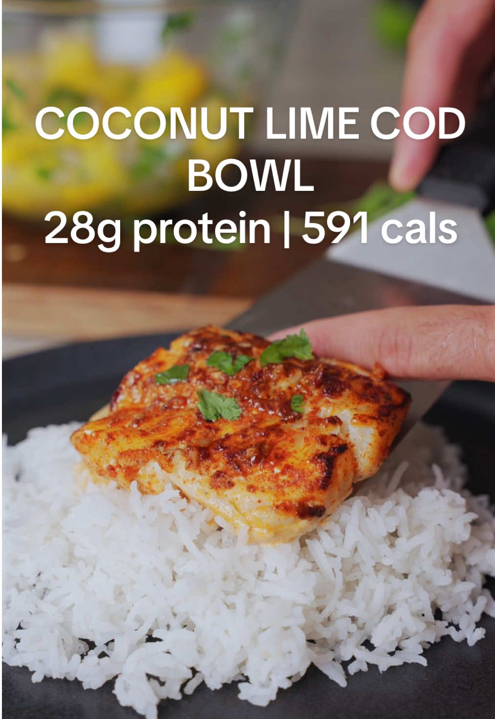 This is my coconut lime cod bowl and it is outrageously good 😍😍 Send this recipe to someone who needs to make it and SAVE it for later! See full recipe on our website 😋 #thegoodbite #codbowl #coconutlime #easymeals #highprotein #quickrecipes 