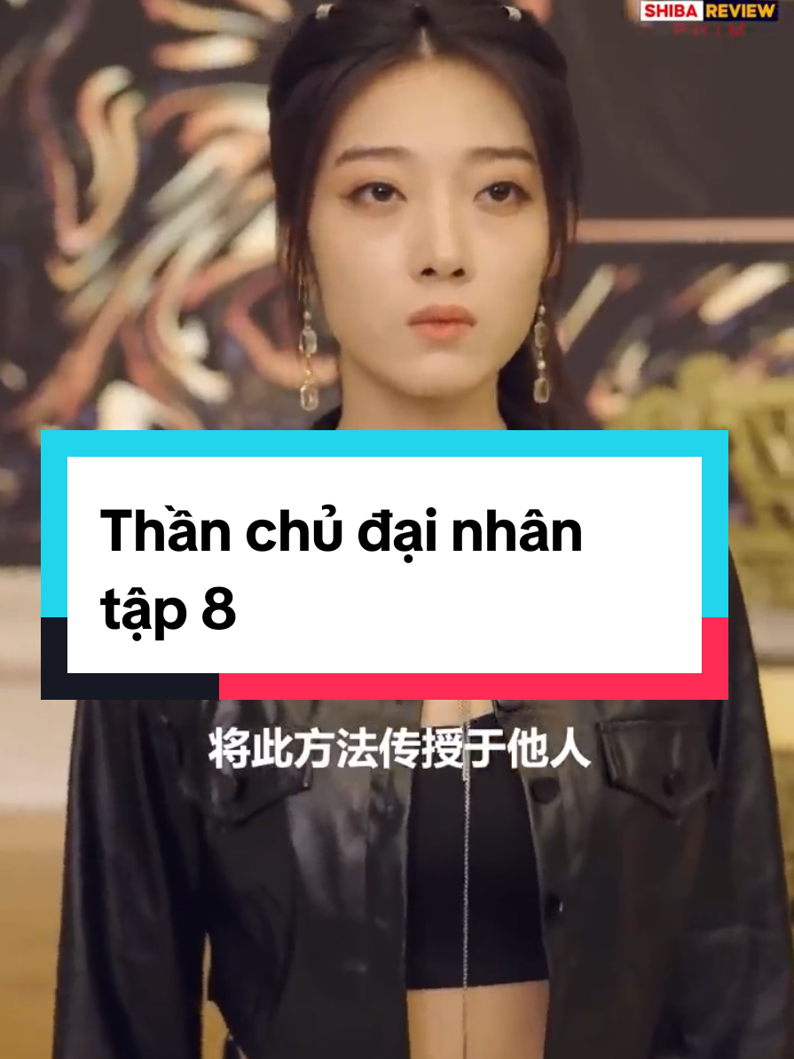 Thần chủ đại nhân tập 8#motchutsuy1990 #review #xuhuong 