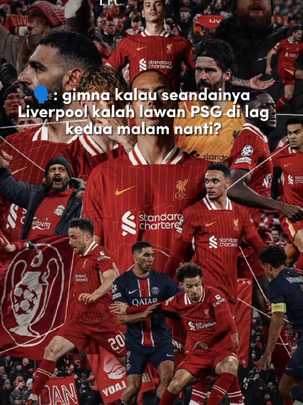 Apapun hasil nya sekali LIVERPOOL Tetap DUKUNG LIVERPOOL sampai kapanpun itu ❤️ YNWA 🔥#CapCut #liverpool #championsleague #psg #anfield #ynwa #ucl #football #footballtiktok #foryou #sepakbola #fypシ #fyp 