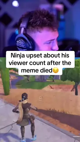 Ninja upset about his  viewer count after the  meme died😔 #ninja #fortnite #fyp 