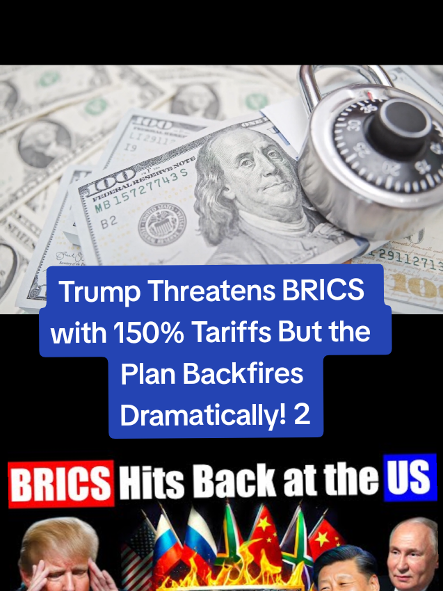 #Trump Threatens #BRICS with 150% #Tariffs But the Plan Backfires Dramatically! 