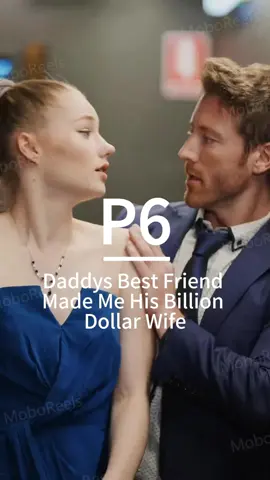 Short Drama:Daddys Best Friend Made Me His Billion Dollar Wife. #fyp #movie #usa #shortvideo #tiktok 