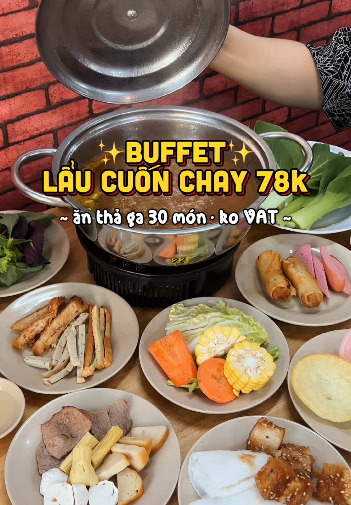 Tui tìm được buffet lẩu cuốn chay 78xu, ko V.A.T nèee 😘 #buffetchay #anchay #ancungtiktok #reviewanngon #LearnOnTikTok #dianthoi 