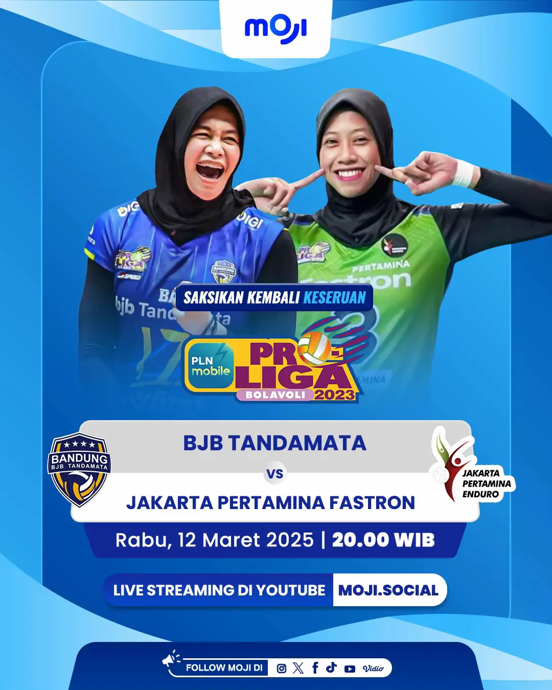 BJB Tandamata vs Pertamina Fastron Live di YouTube Moji Social pukul 20.00 WIB Ayo dukung tim favoritmu di PLN Mobile Proliga 2025 Live & Exclusive di Moji, Vidio, Nex dan Voli TV #mojisijagovoli #mojisports #pInmobileproliga #proliga2025