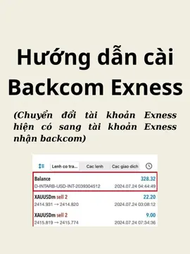 Hướng dẫn cài Backcom Exness từ tài khoản hiện có #trading #trading #backcomexness #xauusd #xauusdtrader 