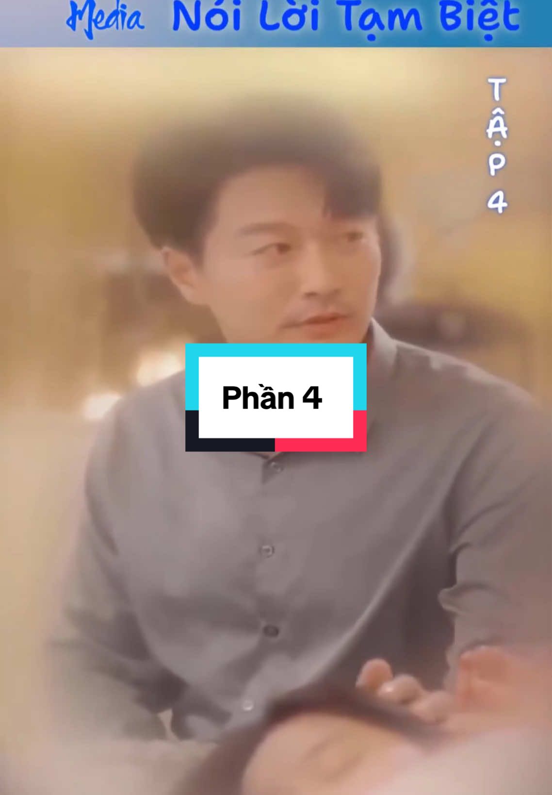 Nói lời tạm biệt phần 4 #reviewphim #reviewphimhay #xuhuong 