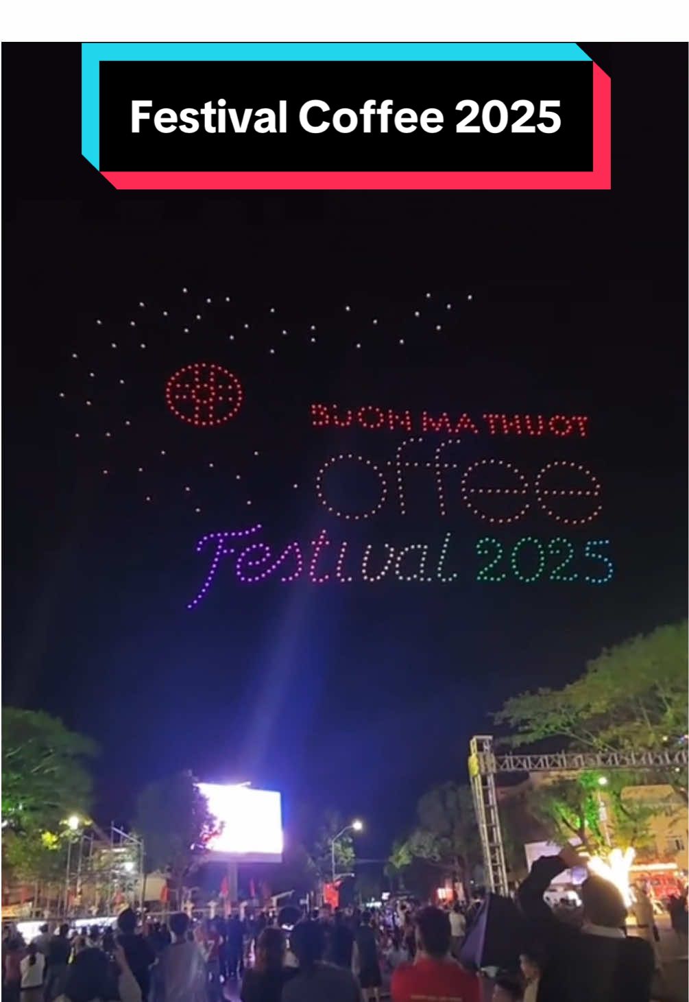 Trình diễn Drone tại Lễ hội ánh sáng festival cà phê Buôn Ma Thuột #drone #droneshow #festival #coffee 