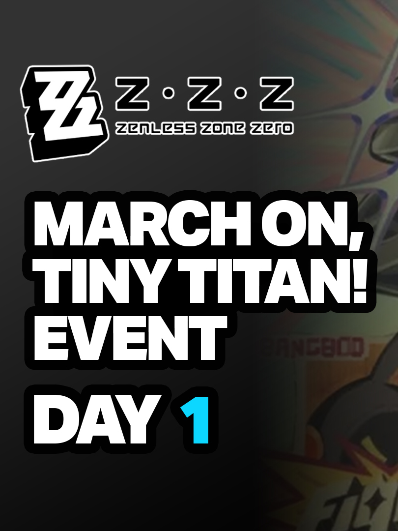 March On, Tiny Titan! Event Day 1 | Dreamshadow Attack - Zenless Zone Zero 1.6 #zzz #zzzero #zzzeroedit #zenlesszonezero #zenlesszonezerogameplay #sanby #anbydemara #foryoupage #foryou #fyppppppppppppppppppppppp #fypシ #fypviral #fypage #fy #fyp