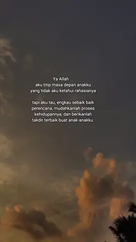 Aamiin ya rabbal a'lamiin 🤲 #doaku #untukanak2ku  #doaseorangibu  #doamenyentuhhati  #kata2menyentuhhati  #fyppppppppppppppppppppppp 