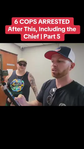 6 COPS ARRESTED After This, Including the Chief | Part 5