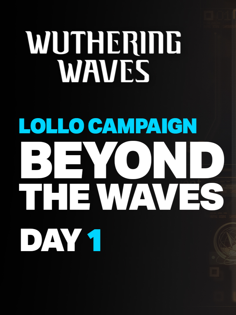 Lollo Campaign: Beyond the Waves Day 1 Gameplay - Wuthering Waves 2.1 #wuwa #wuwaedit #wutheringwaves #wutheringwavesgameplay #foryoupage #foryou #fyppppppppppppppppppppppp #fypシ #fypviral #fypage #fy #fyp #rinascita