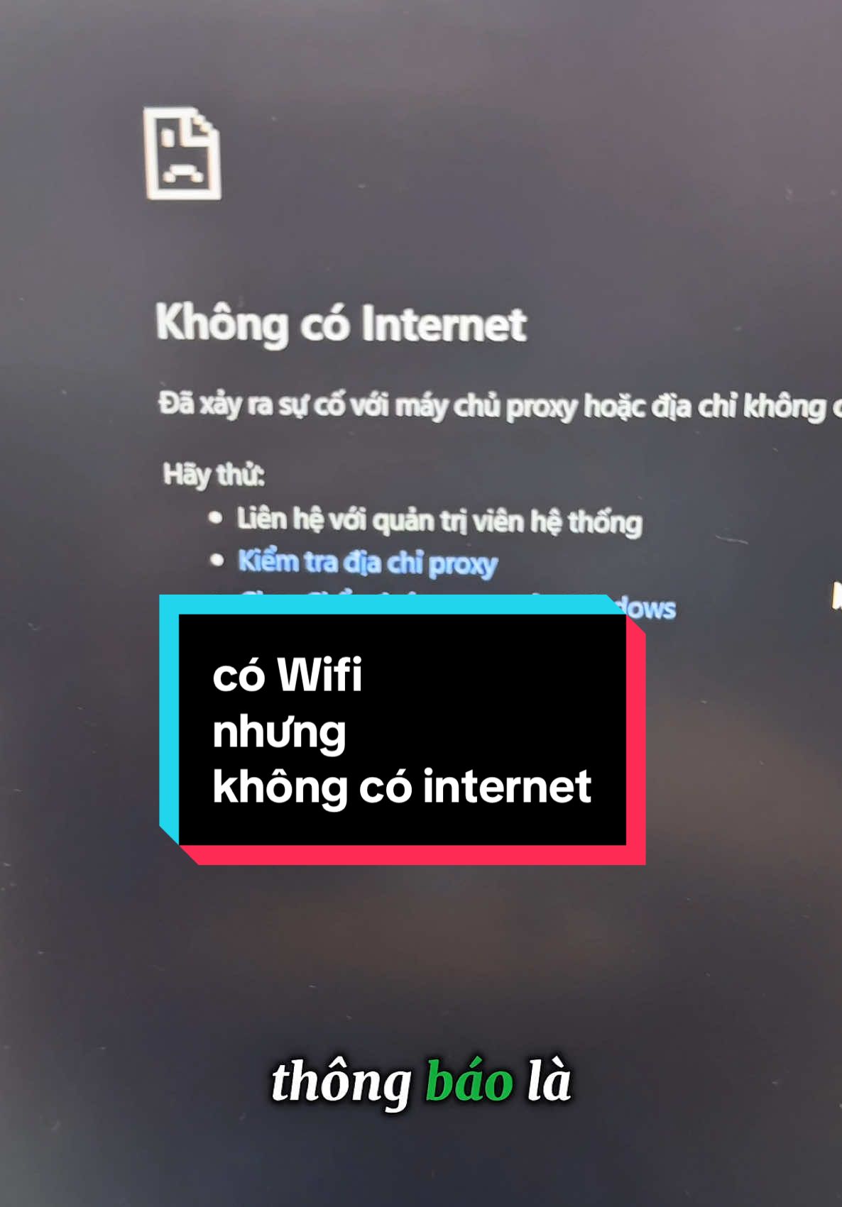 không có mạng internet. dù đã bắt Wifi 🛜