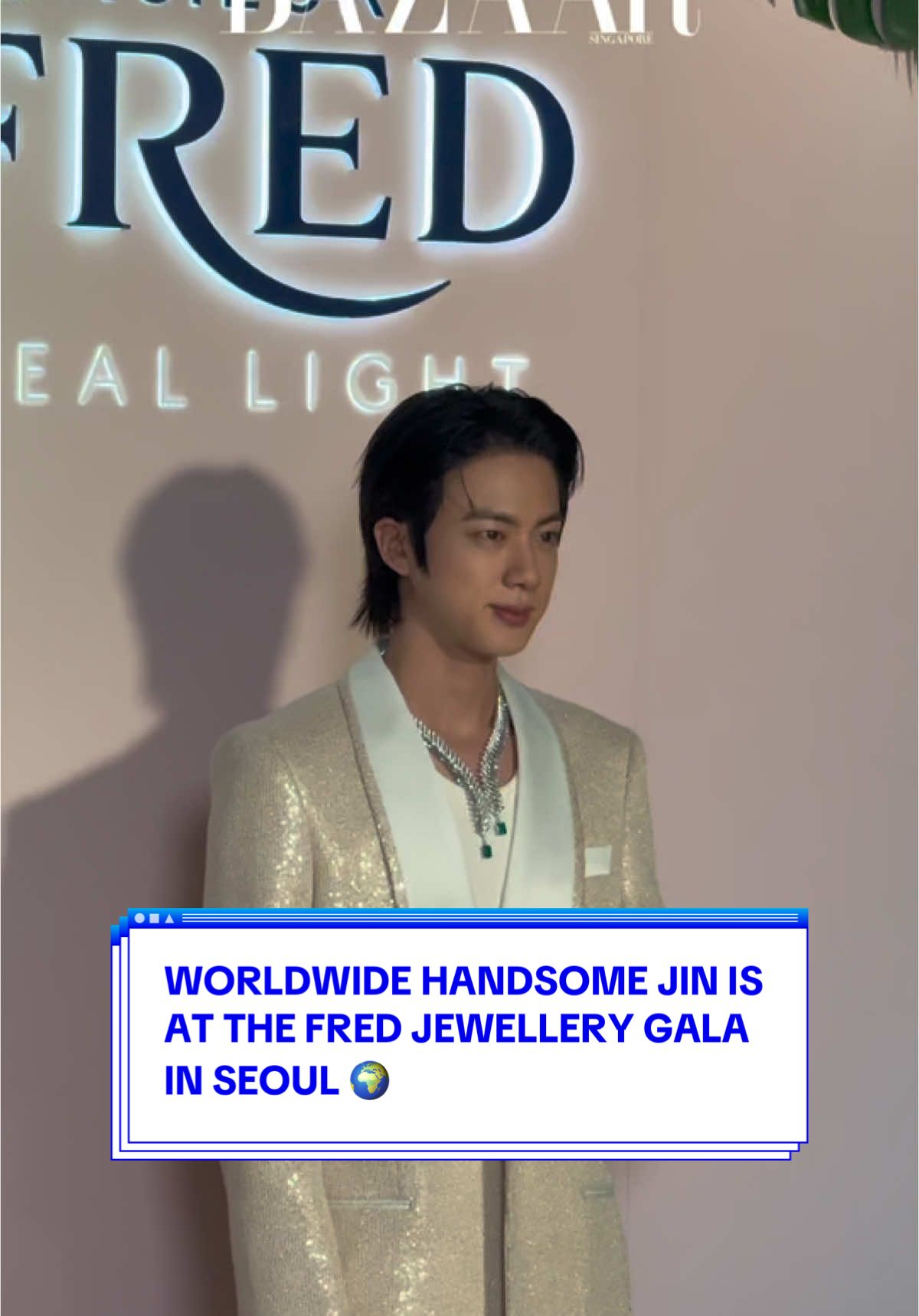 This is not a drill: #Jin of @BTS has entered the building for @FRED Paris’s Monsieur Fred Ideal Light High Jewellery Gala in Seoul! 💜💙 . . . #harpersbazaarsg #Jin #진 #KimSeokJin #김석진 #BTS #방탄소년단 #JinxFRED #FREDJewelry #FREDHighJewelry #FREDParis #MonsieurFredldealLight