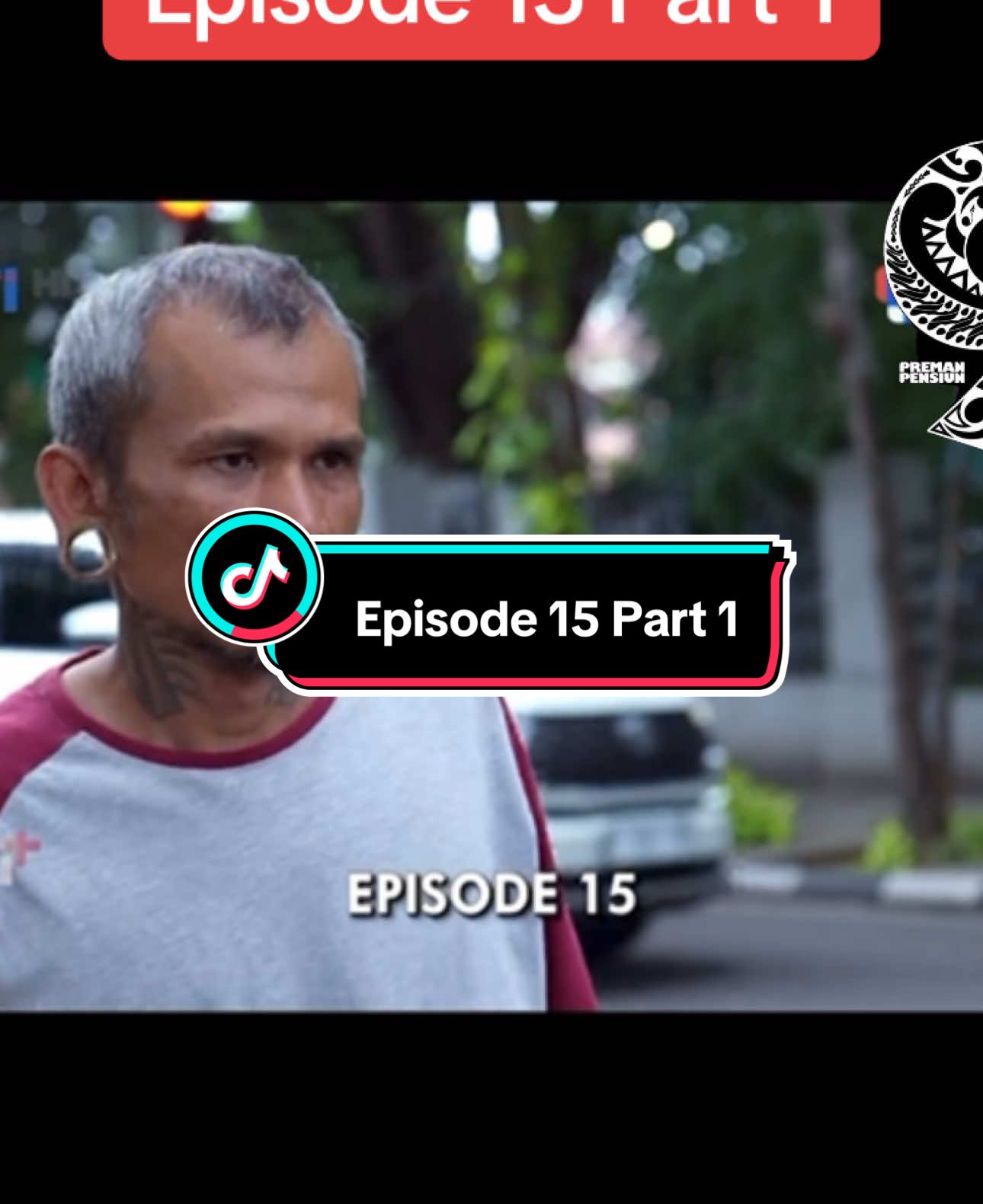 #premanpensiun9 Episode 15 Part 1