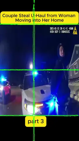 Couple Steal U-Haul from Woman Moving into Her Home #cops #copsoftiktok #copsontiktok #copstiktok