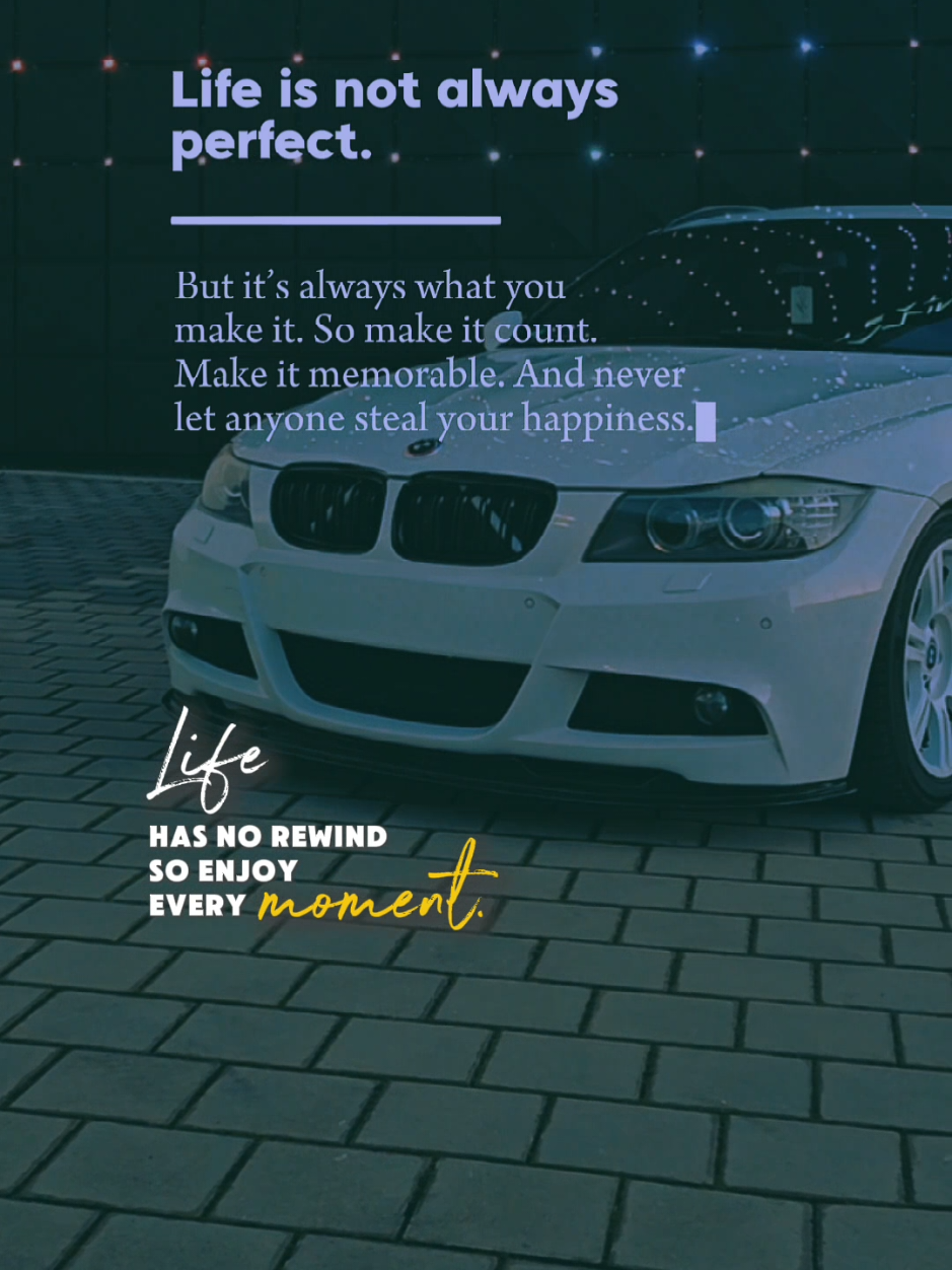 enjoy every moment 🤍 #zitat #foryou #behappyalways #CapCut #capcut_edit #bmwlife #carsofttiktok #fyp 