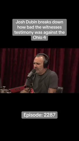 Josh Dubin breaks down how bad the witnesses testimony was against the Ohio 4. #joerogan #joeroganpodcast #jre #ohio #criminaljustice #justice #fyp 