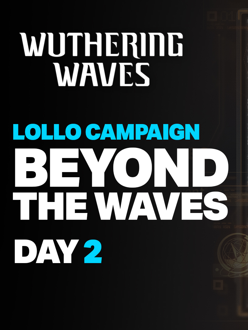 Lollo Campaign Beyond the Waves Day 2 Gameplay - Wuthering Waves 2.1 #wuwa #wuwaedit #wutheringwaves #wutheringwavesedit #wutheringwavesgameplay #rinascita #foryoupage #foryou #fyppppppppppppppppppppppp #fypシ #fypviral #fypage #fy #fyp