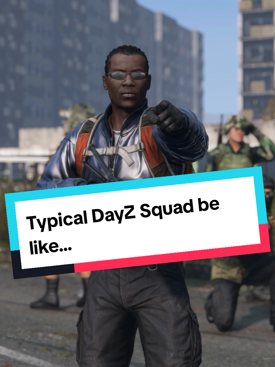 Tag your squad in the comments and let them tell you which one is you.  Watch out ya filthy solos!   🫵🫵🫵🫵 #dayz #dayzcommunity #dayzmoments #dayzclips #larry  #sus  #DayZsquad #fyp 