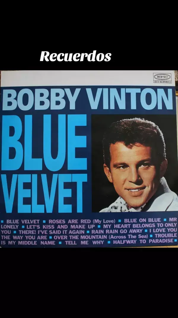 #bobbyvinton #bluevelvetbobbyvinton #tiktokchile🇨🇱 #recuerdosdesbloqueados #recuerdosdejuventud #recuerdosdeniñez #recordaresvolveravivir #recuerdos #musicadelrecuerdo 