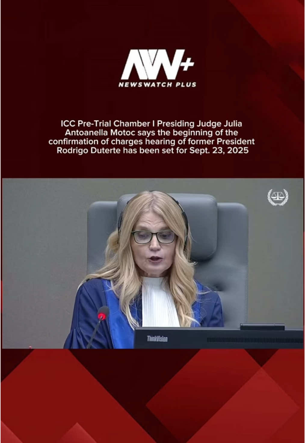 ICC Pre-Trial Chamber I Presiding Judge Julia Antoanella Motoc says the beginning of the confirmation of charges hearing of former President Rodrigo Duterte has been set for Sept. 23, 2025. According to the International Criminal Court,  a 