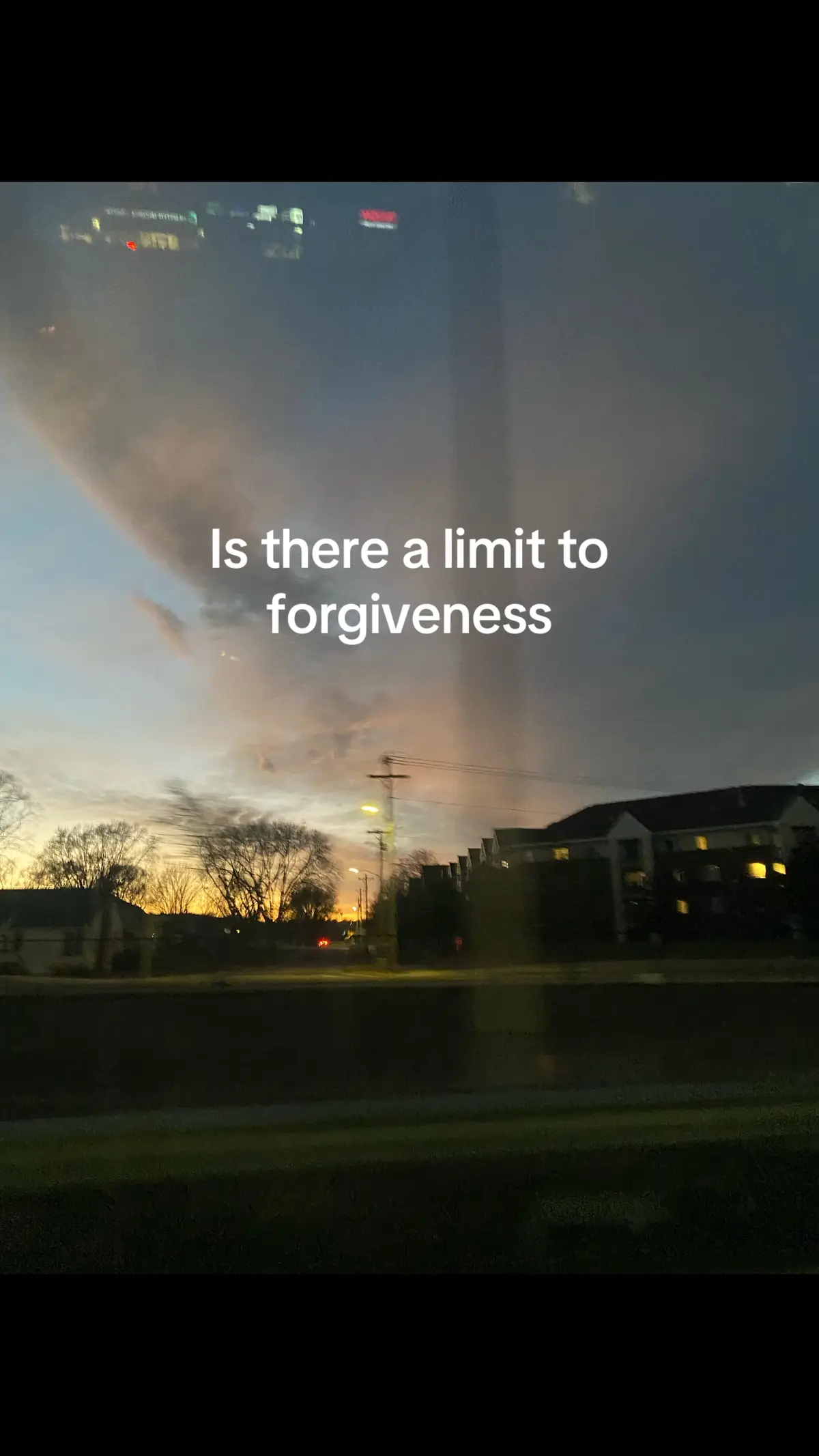 A lot of times I hear that forgiveness is powerful. And it’s true that it is. But I wonder if there is a limit to it? Can you forgive anything? And everything? Is there a limit to what you will, or can, forgive? Myself and many others, probably you, have been hurt deeply by someone or something. Maybe as you’re reading this it’s coming to mind and you’re reliving it. And you’re feeling all those emotions, maybe anger, sadness, or revenge. But they say that you can heal and move on from that event through forgiveness. But what is forgiveness and how do you even forgive? Is it as simple as saying “I forgive you” and letting go? It’s probably not that simple. When you forgive someone, does that mean that you will never be mad at them, or feel those bad emotions ever again from that event? Probably not. Maybe forgiveness is a journey that has its ups and downs, where for 6 months you can be totally unbothered by what happened to you, but then have it all come back on a sunny Tuesday. I don’t think forgiveness necessarily has that “end goal” of no longer being moved by what happened to you. To me forgiveness is a journey of understanding what happened to you, and having the empathy to reason with why they may have done that to you, while still realizing that what they did was wrong. I think forgiveness is a path, with the end goal not being to completely rid of the negative emotions that come with what happened, but rather the ability to feel those emotions whilst understanding the situation from both sides. 