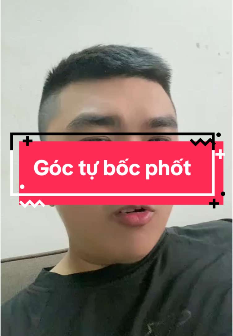 Nay em xin phép tự bốc phốt em nhé