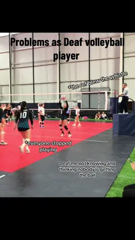 Problems as Deaf volleyball player.                                              #deaf #deaftiktok #deafawareness #deafcommunity #asl #americansignlanguage #volleyball #struggle #relatable #fyp #foryoupage 