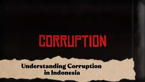 Understanding Corruption in Indonesia: A Critical Analysis