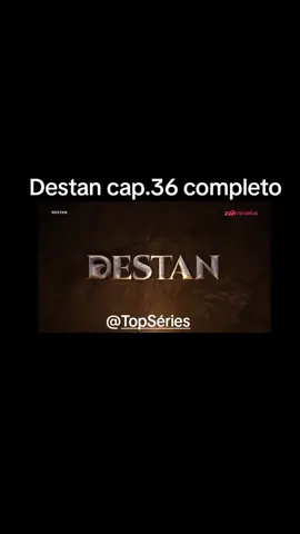 #Destan  Capítulo 36 completo e dublado. @Top.seriesvix  @Top Séries Curte e me segue para mais capítulos completos! 😉😊