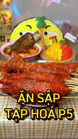 ĂN SẬP TIỆM TẠP HOÁ - P5