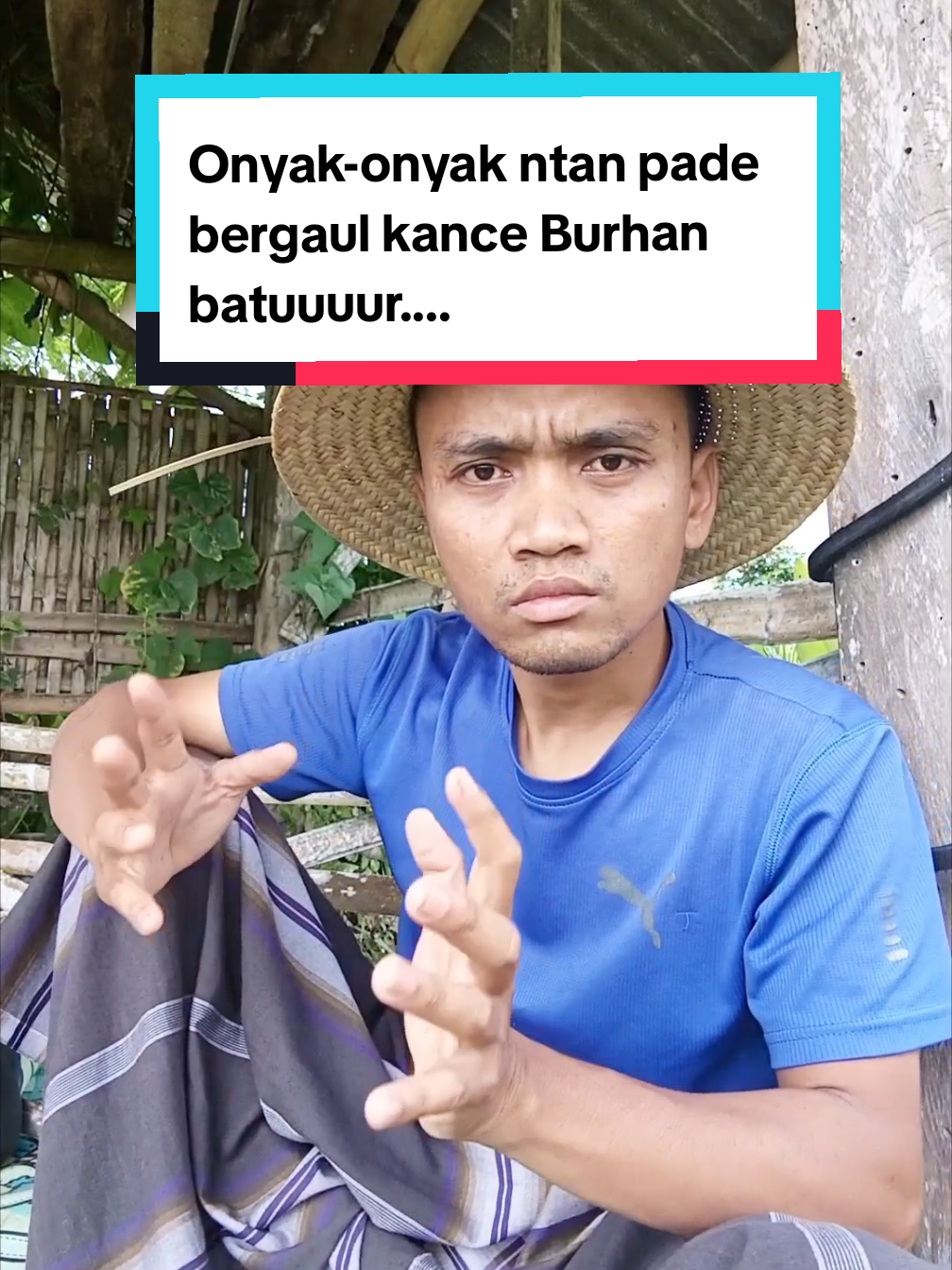 Onyak-onyak ntan pade bergaul kance burhan batuuuur....  #lomboktiktok_fyp #semuabisaditiktok🤣🤣 #lombokvirall🌴🌴