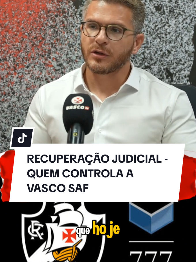 RECUPERAÇÃO JUDICIAL - QUEM CONTROLA A VASCO SAF #vasco #noticiasdovasco #vascodagama #noticiasdefutebol 