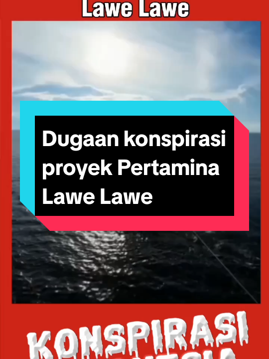 Dugaan konspirasi proyek Pertamina di Lawe Lawe @pertamina @kejaksaan.ri @partaigerindra  #pertamina #konspirasi #korupsi #CapCut 