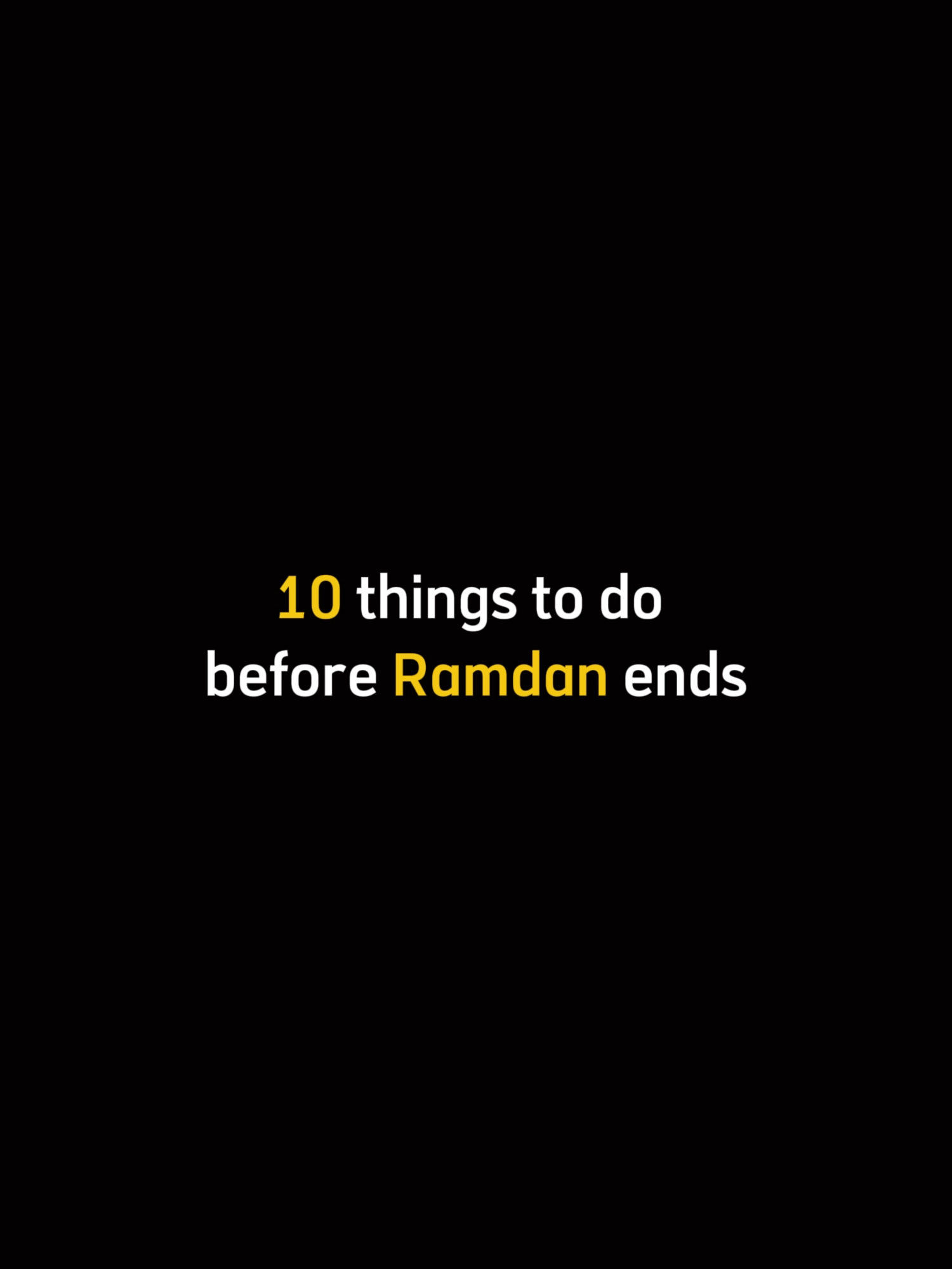 Things To Do Before Ramadan Ends . . . #foryorpage  #Ramadan  #viralvideos  #fyp