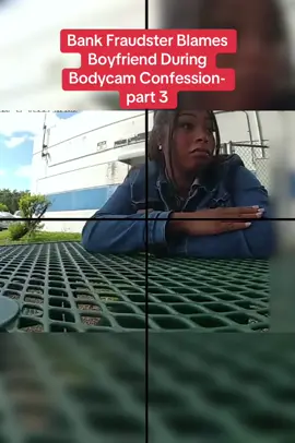 Bank Fraudster Blames Boyfriend During Bodycam Confession #cops #police #policeofficers #copsusa🚔🇺🇸 #foryou 