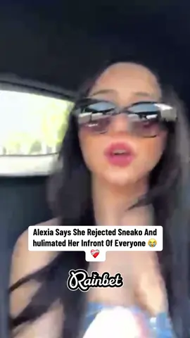 Alexia Says She Rejected Sneako And hulimated Her Infront Of Everyone 😭❤️‍🩹 #alexiamaga #sneako #fyp 