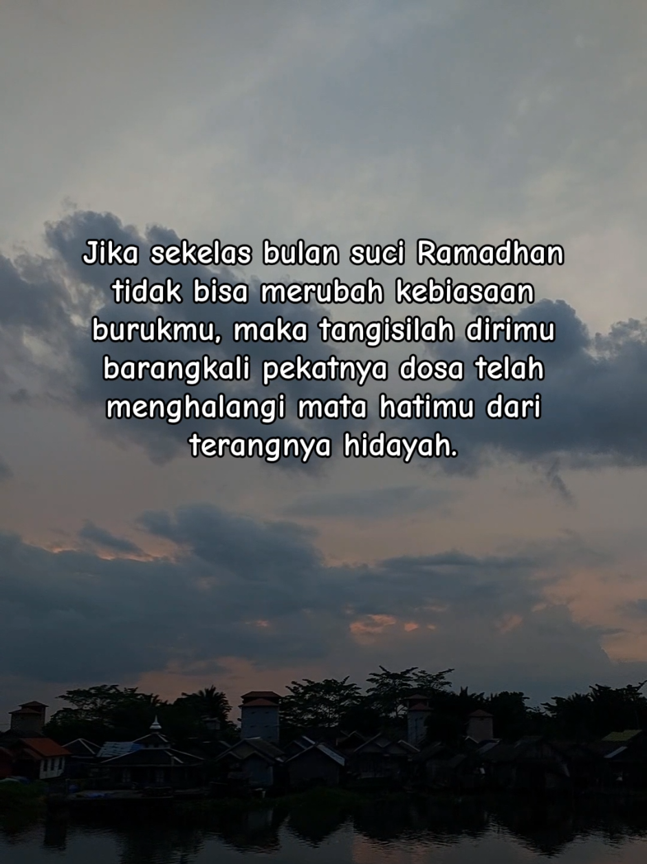 😢 #ramadhan #puasaramadhan #quotes #historyramadhan 