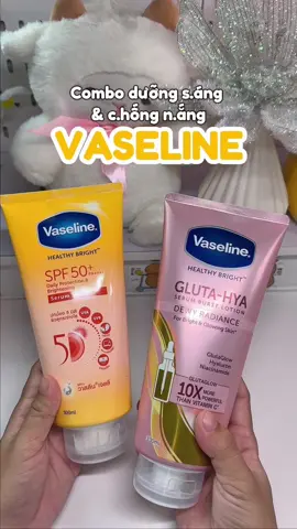 Combo dưỡng thể Vaseline hỗ trợ dưỡng sáng và chống nắng chuyên sâu 🥰 #duongthe #vaseline  #hoptaccungUnilever#vaselineglutahya #chongnangvaseline 