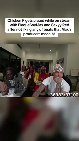 Chicken P gets pissed while on stream with PlaqueBoyMax and Sexyy Red after not liking any of beats that Max’s producers made 💀 #plaqueboymax #sexyyred #drama #faze #music #streamer #fyp #fypシ 