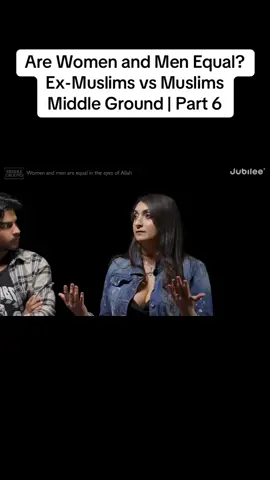 Are Women and Men Equal? Ex-Muslims vs Muslims Middle Ground | Part 6