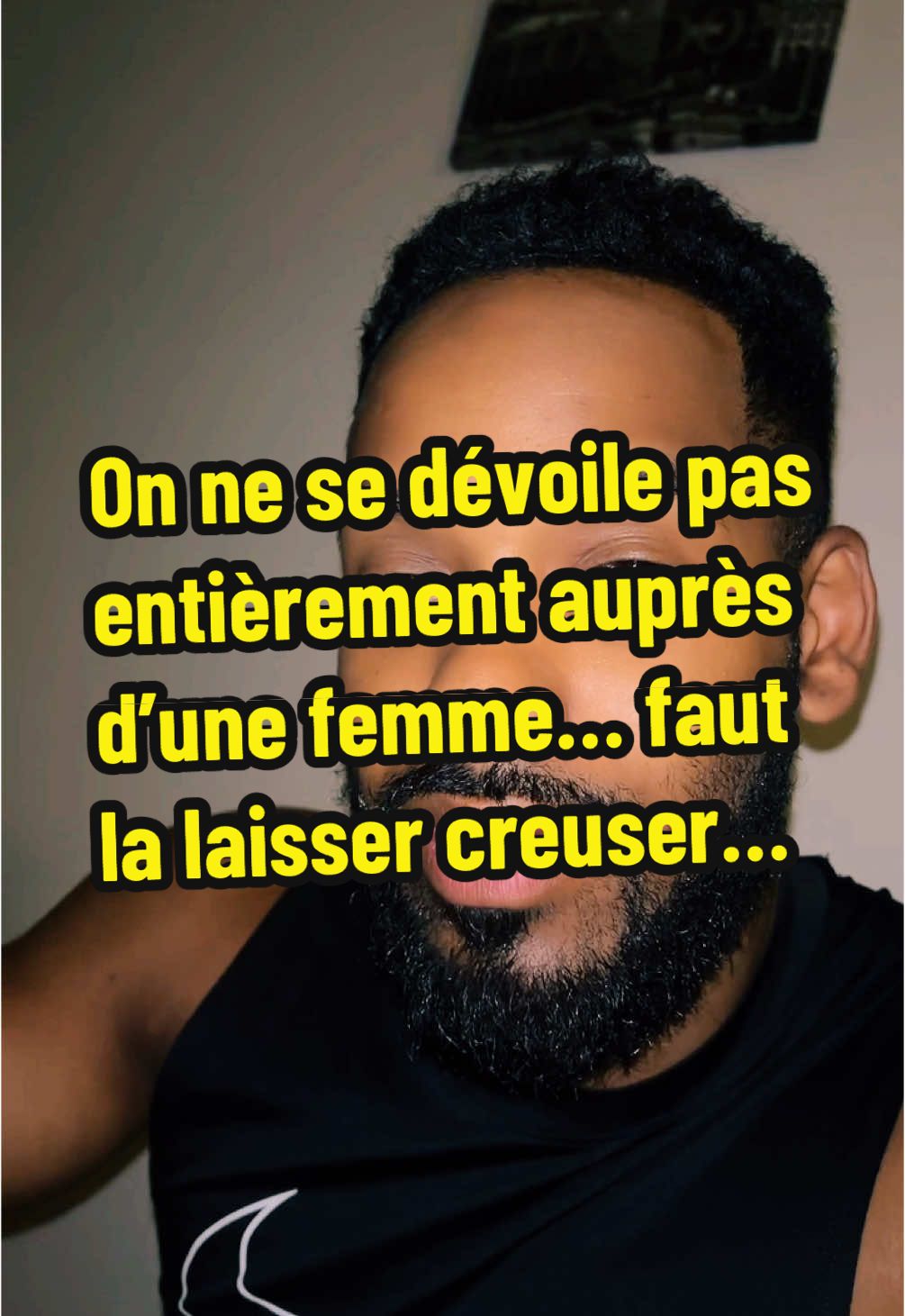 On ne se dévoile pas entièrement auprès d’une femme… elle doit creuser… #pourtoiii #relationhommefemme #conseil 