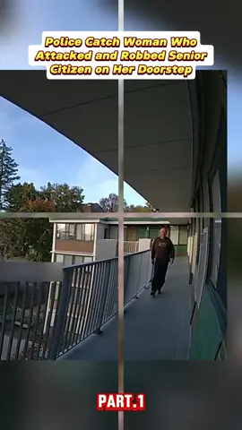 Police Catch Woman Who Attacked and Robbed Senior Citizen on Her Doorstep#cops ##bodycam
